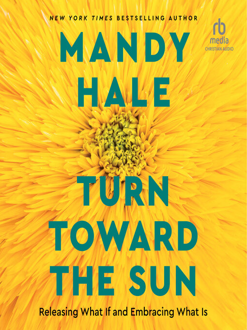 Title details for Turn Toward the Sun by Mandy Hale - Available